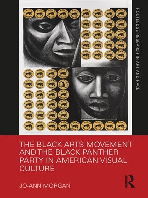 cover image of The Black Arts Movement and the Black Panther Party in American Visual Culture